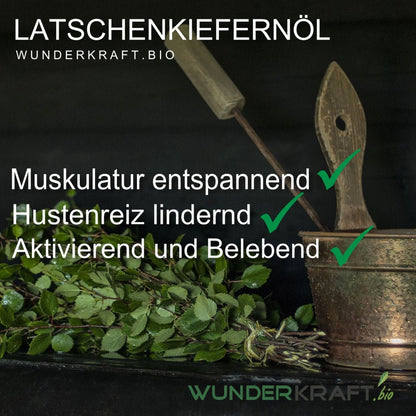 BIO Latschenkiefernöl, 100% naturreine ätherische Öle - Wunderkraft.bio