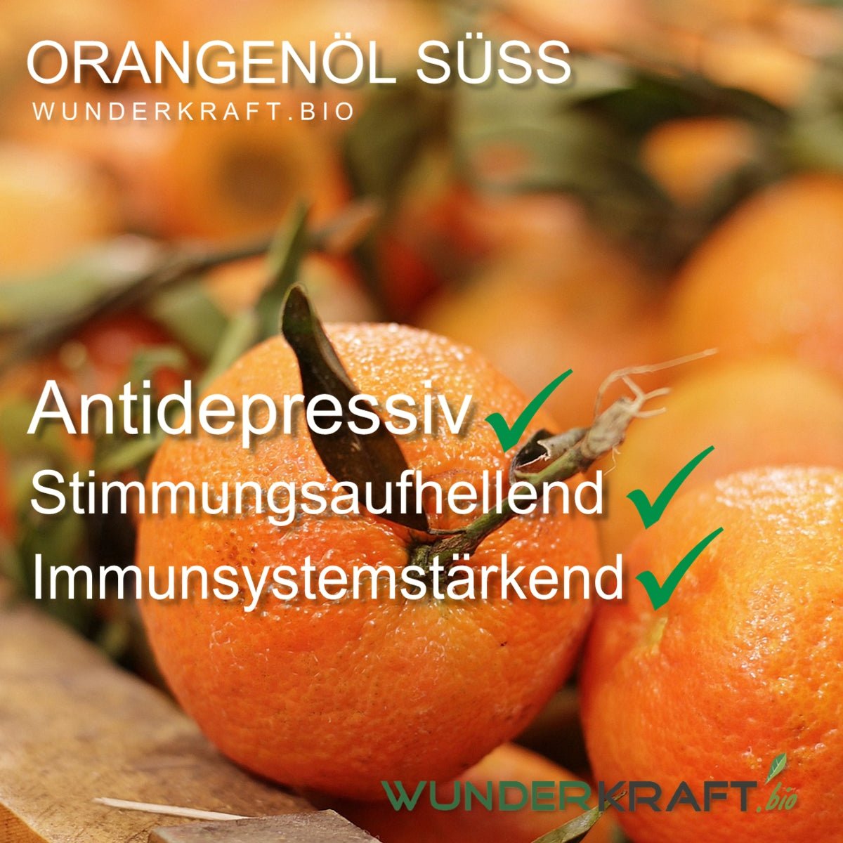 BIO Orangenöl süß, 100% naturreines ätherisches Öl - Wunderkraft.bio